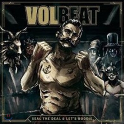 Volbeat (Ʈ) - Seal The Deal & Let's Boogie [Limited Deluxe Edition]