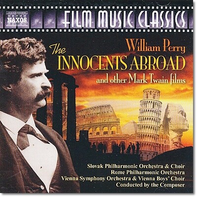 윌리암 페리: 마크 트웨인 영화의 음악들 (William Perry: The Innocents Abroad and Other Mark Twain Films)