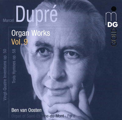 Ben van Oosten  :  ǰ 9 (Marcel Dupre: Organ Works Vol. 9) 