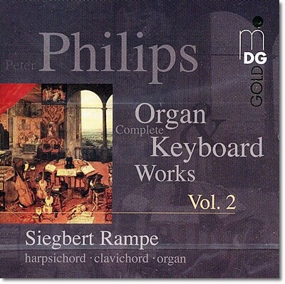 Siegbert Rampe 필립스: 오르간과 건반을 위한 작품들 2집 (Peter Philips: Organ Keyboard Works Vol. 2)