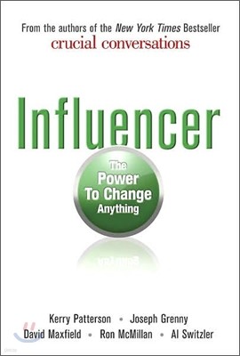 Influencer : The Power to Change Anything