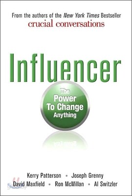 Influencer : The Power to Change Anything