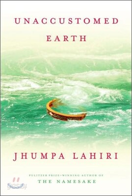 Unaccustomed Earth