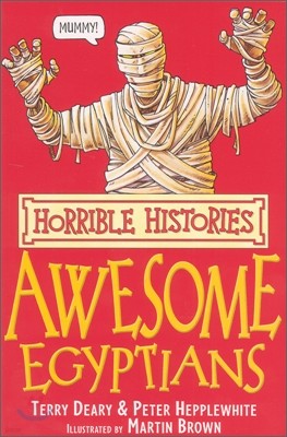 Horrible Histories : Awesome Egyptians