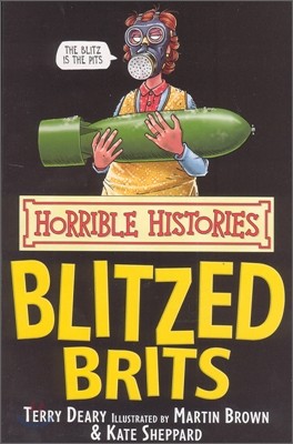 Horrible Histories : Blitzed Brits