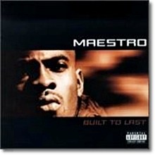 Maestro - Built To Last