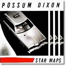 Possum Dixon - Star Maps (/̰)