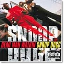 Snoop Dogg - Dead Man Walkin (Explicit Lyrics) (/̰)