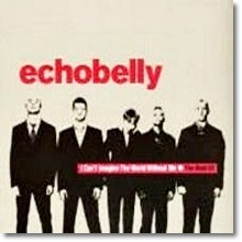 Echobelly  - I Can`t Imagine The World Without Me : The Best Of