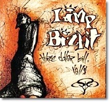Limp Bizkit - Three Dollar Bill Y`All