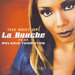 La Bouche - The Best Of La Bouche Feat. Melanie Thorton