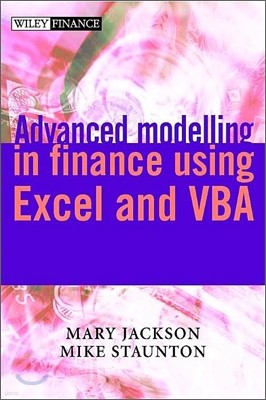 Advanced Modelling in Finance Using Excel and VBA [With CDROM]