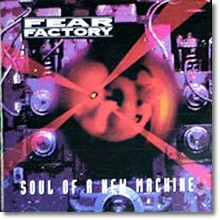 Fear Factory - Soul of a New Machine