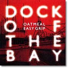 OATMEAL & EASY GRIP SPLIT - DOCK OF THE BAY