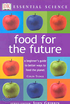 (Essential Science Series) Food for the Future