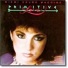 Miami Sound Machine - Primitive Love