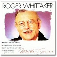 Roger Whittaker - Master Series