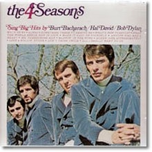 The Four Seasons - The 4 Seasons Sing Big Hits by Burt Bacharach...Hal David...Bob Dylan ()