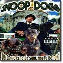 Snoop Doggy Dogg - Da Game Is to Be Sold Not to Be Told ()
