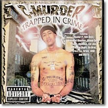 C-Murder - Trapped In Crime ()