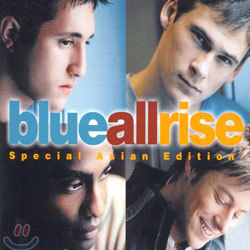 Blue - All Rise (Special Asian Edition)