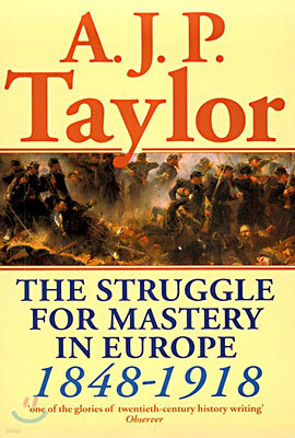 The Struggle for Mastery in Europe: 1848-1918