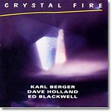 Karl Berger, Dave Holland, Ed Blackwell - Crystal Fire (/̰)