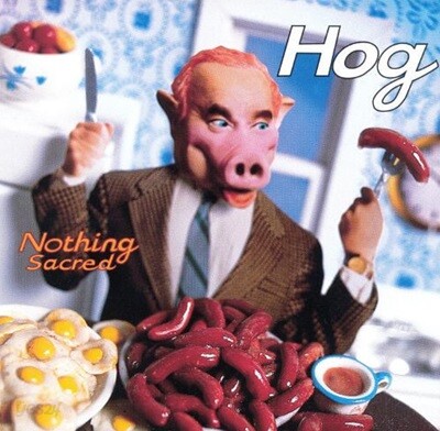 [중고] Hog / Nothing Sacred (수입)