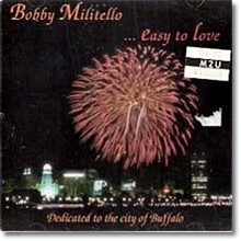 Bobby Militello - Easy to Love (/̰)