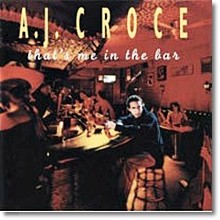 A.J. Croce - That's Me in the Bar (/̰)