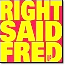 Right Said Fred - Up ()