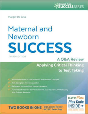 Maternal and Newborn Success: A Q&A Review Applying Critical Thinking to Test Taking