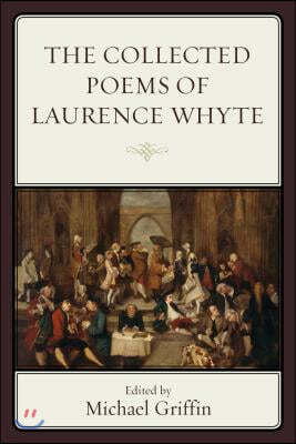 The Collected Poems of Laurence Whyte