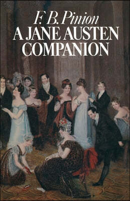 A Jane Austen Companion: A Critical Survey and Reference Book