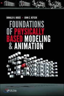 Foundations of Physically Based Modeling and Animation