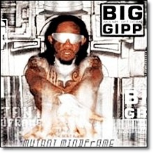 Big Gipp - Mutant Mind Frame (2CD/̰)