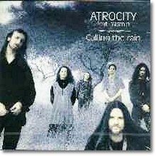 Atrocity - Calling The Rain (미개봉)