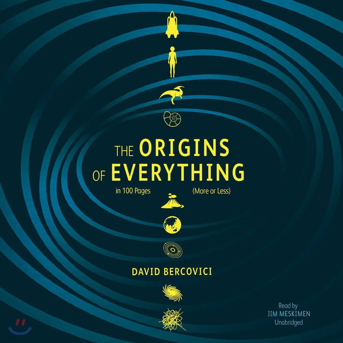 The Origins of Everything in 100 Pages (More or Less) Lib/E