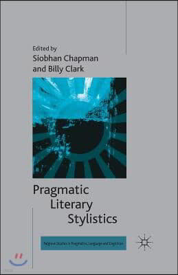 Pragmatic Literary Stylistics