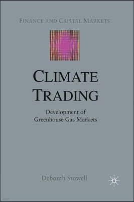 Climate Trading: Development of Greenhouse Gas Markets