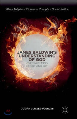 James Baldwin S Understanding of God: Overwhelming Desire and Joy