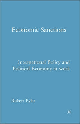 Economic Sanctions: International Policy and Political Economy at Work