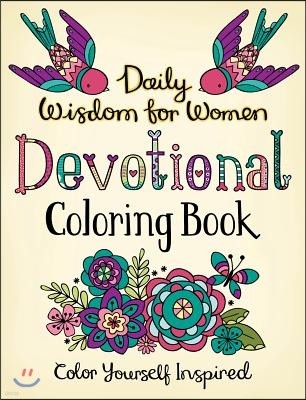 Daily Wisdom for Women Devotional Coloring Book: Color Yourself Inspired