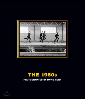The 1960s: Photographed by David Hurn: Deluxe Limited Edition, a Hard Day's Night