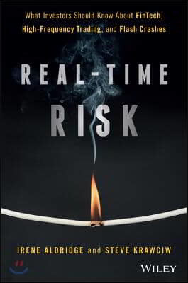 Real-Time Risk: What Investors Should Know about Fintech, High-Frequency Trading, and Flash Crashes