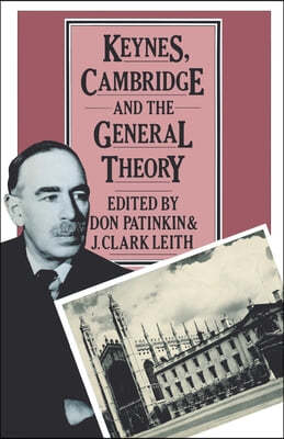 Keynes, Cambridge and the General Theory