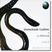 ö - Homemade Cookies & 99 Crom Live(3CD)