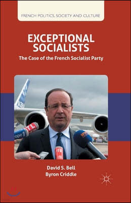 Exceptional Socialists: The Case of the French Socialist Party