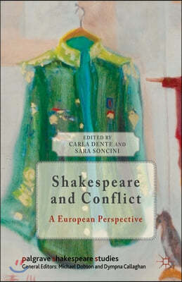 Shakespeare and Conflict: A European Perspective