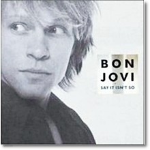 Bon Jovi - Say It Isn't So, Pt. 1